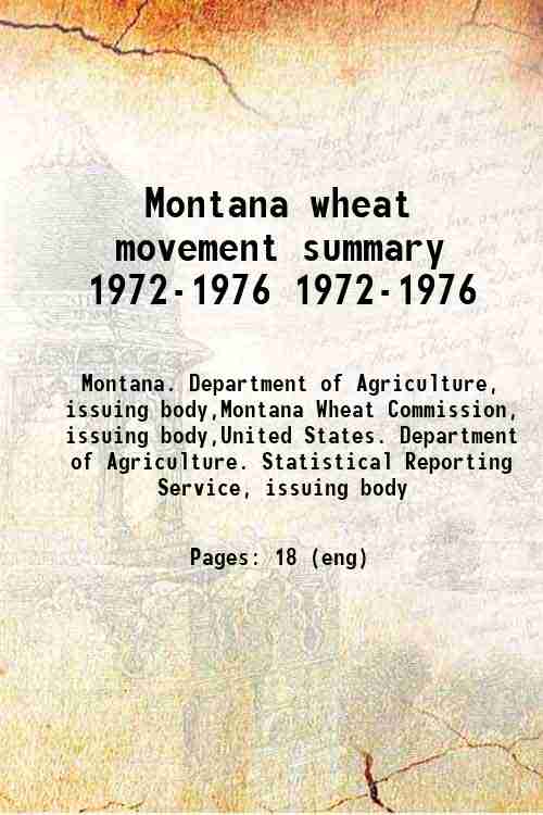 Montana wheat movement summary 1972-1976 1972-1976