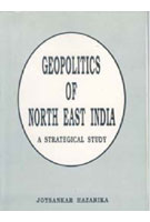 Geopolitics of North-East India: a Strategical Study