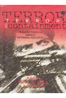 Terror and Containment Perspectives of India's Internal-Security  