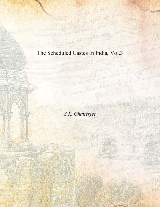 The Scheduled Castes in India Vol. 3rd Vol. 3rd