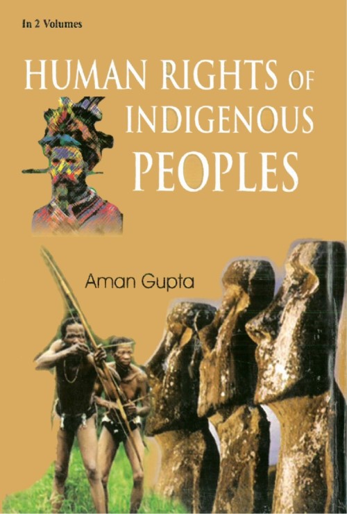 Human Rights of Indigenous Peoples (Comparative Analysis of Indigenous Peoples) Vol. 2nd Vol. 2nd