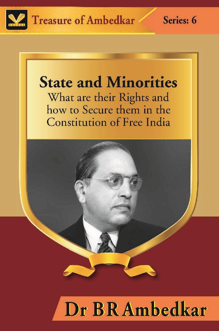 State and Minorities : What Are Their Rights and How to Secure Them in the Constitution of Free I...