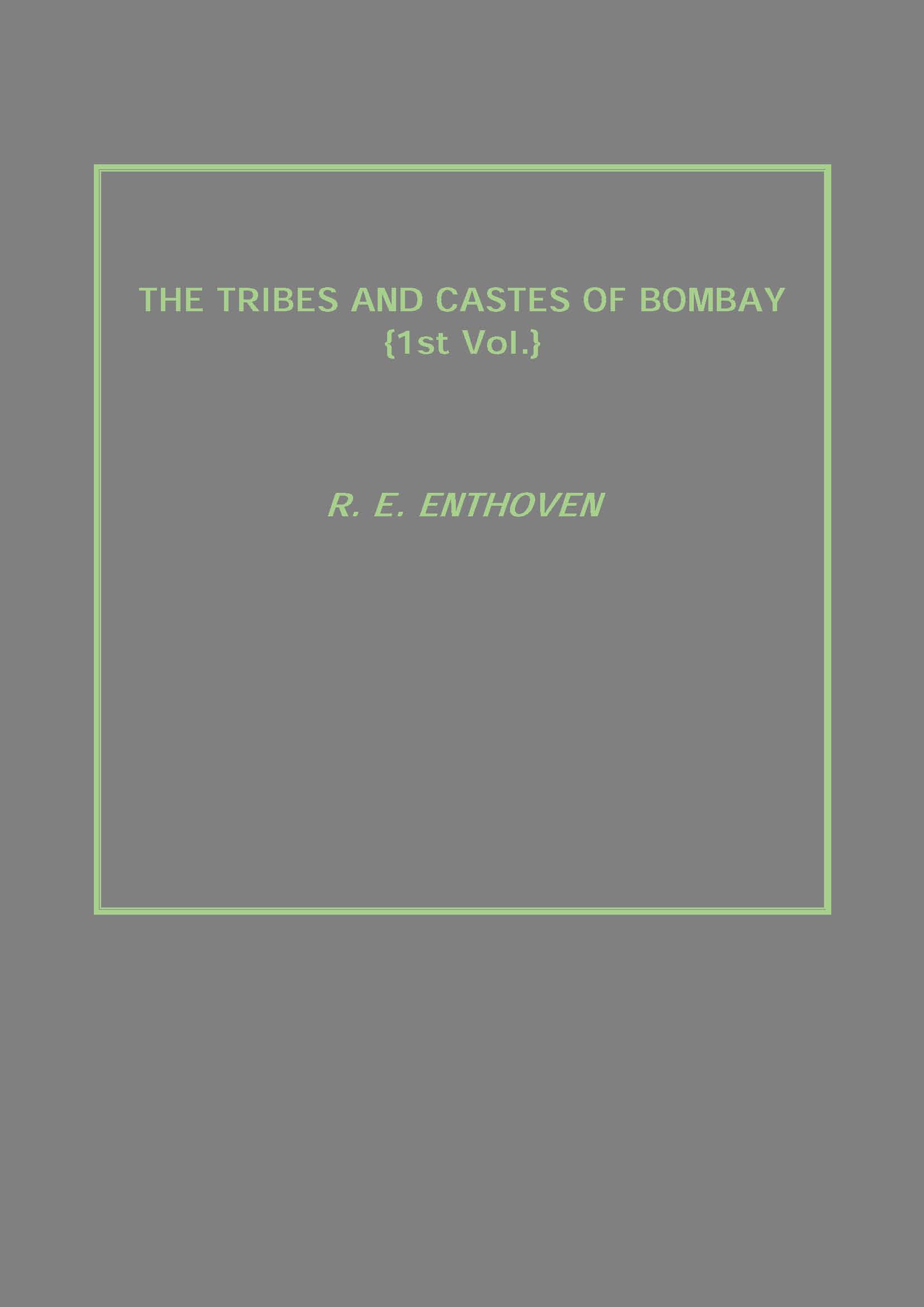 The Tribes and Castes of Bombay