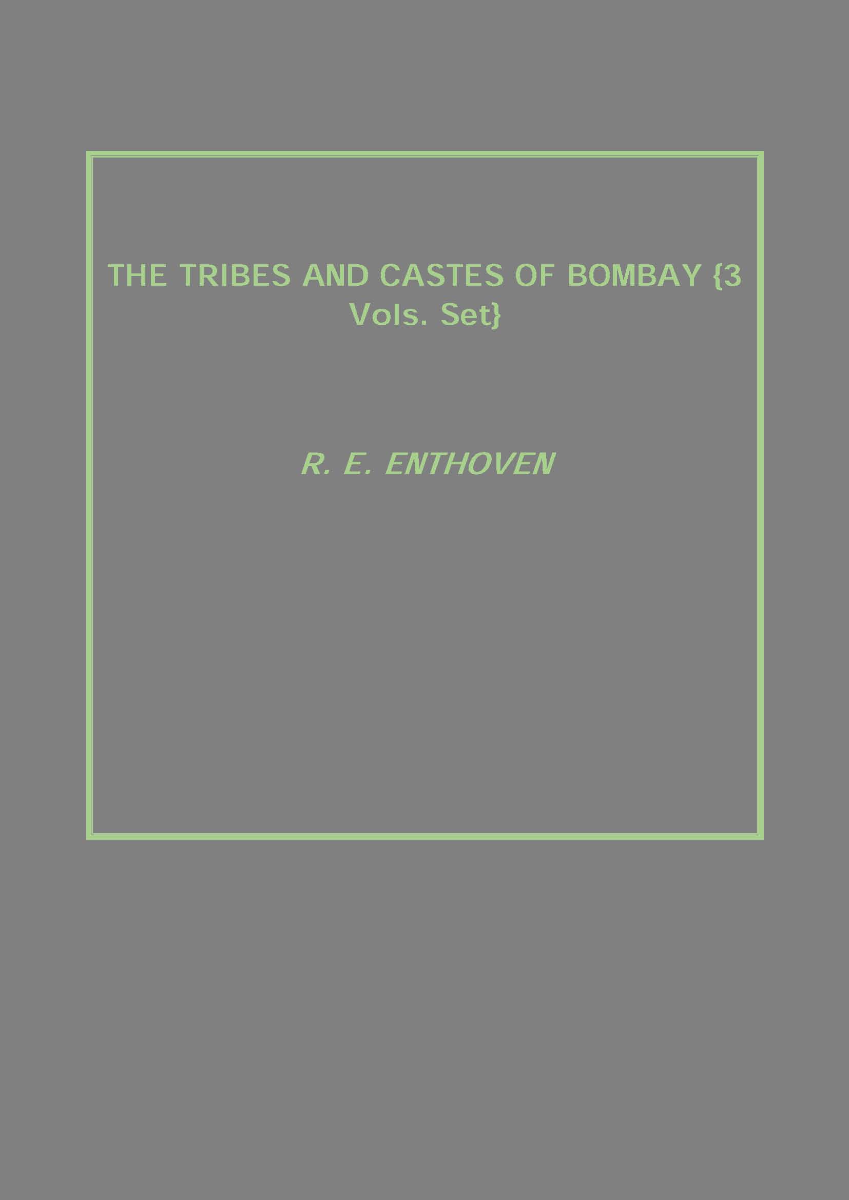 The Tribes and Castes of Bombay