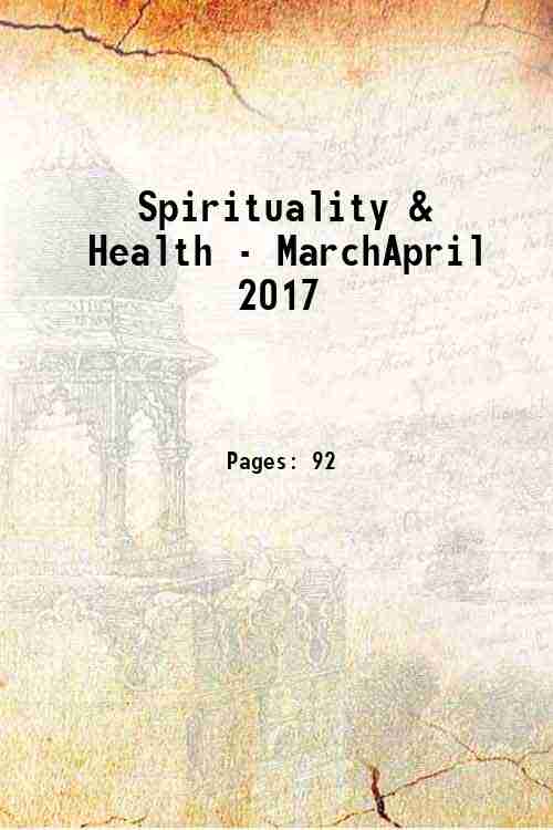 Spirituality & Health - March/April 2017 