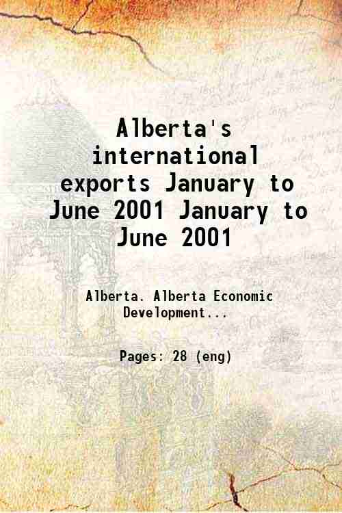 Alberta's international exports January to June 2001 January to June 2001