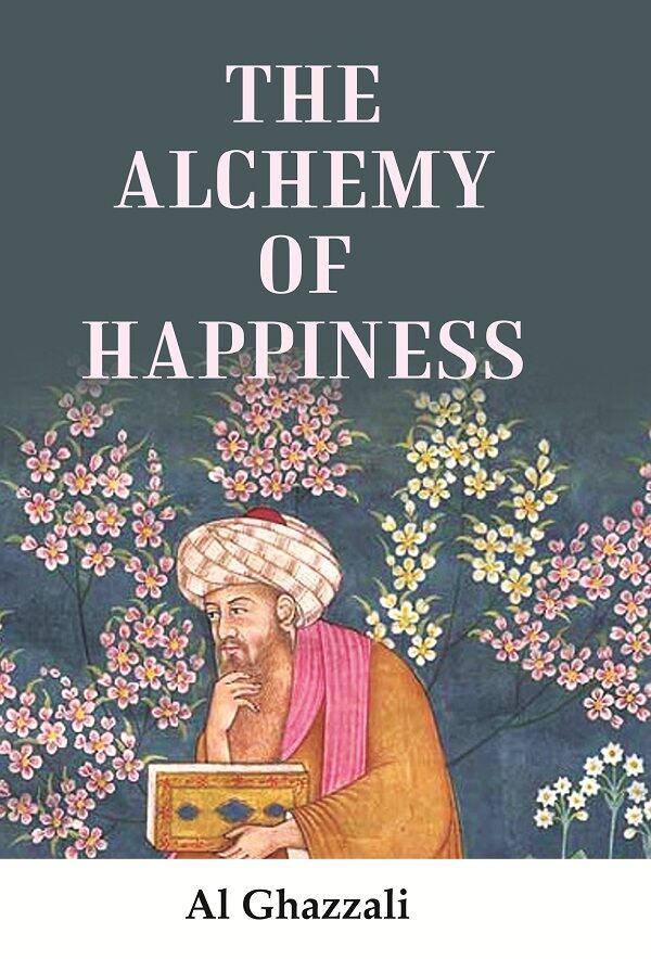 The Alchemy of Happiness  