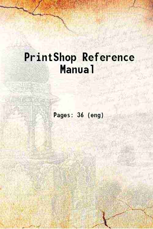 PrintShop Reference Manual 