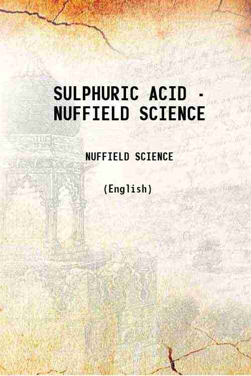 SULPHURIC ACID - NUFFIELD SCIENCE 