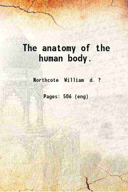 The anatomy of the human body. 