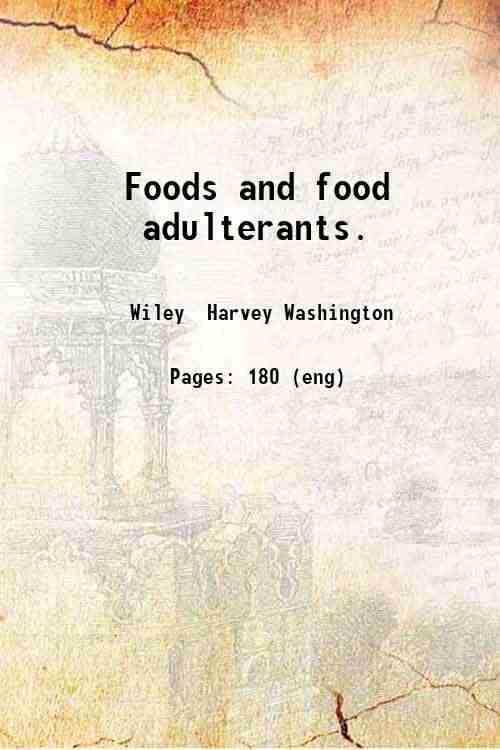 Foods and food adulterants. 
