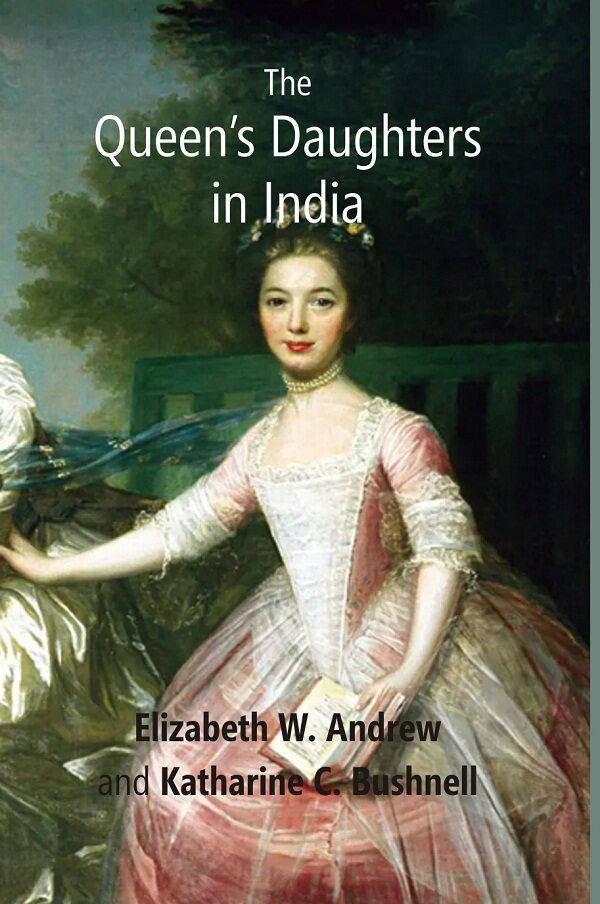 The Queen’s Daughters in India          