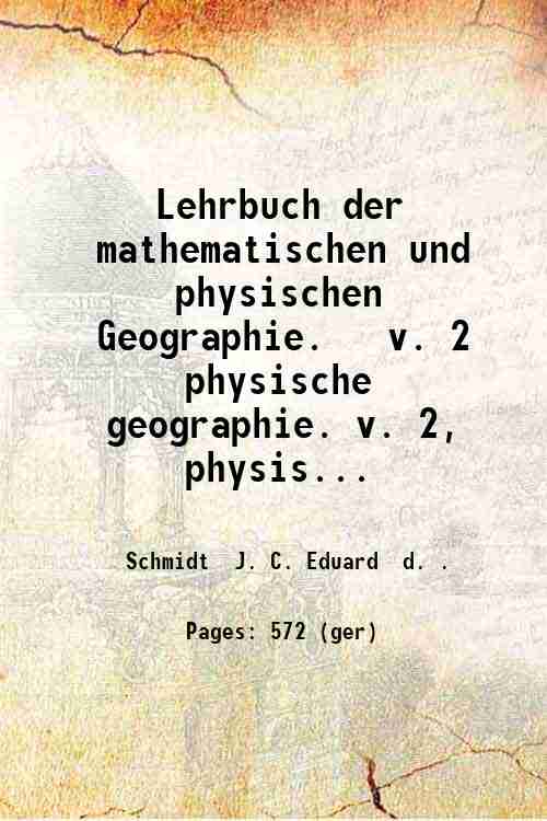 Lehrbuch der mathematischen und physischen Geographie.   v. 2  physische geographie. v. 2, physis...