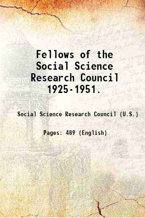 Fellows of the Social Science Research Council  1925-1951.
