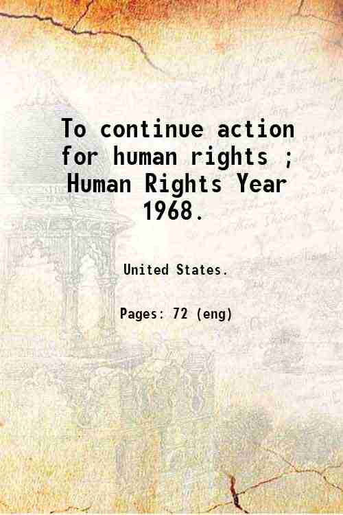 To continue action for human rights ; Human Rights Year  1968. 