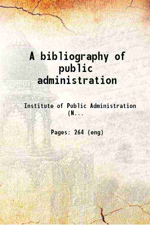 A bibliography of public administration 