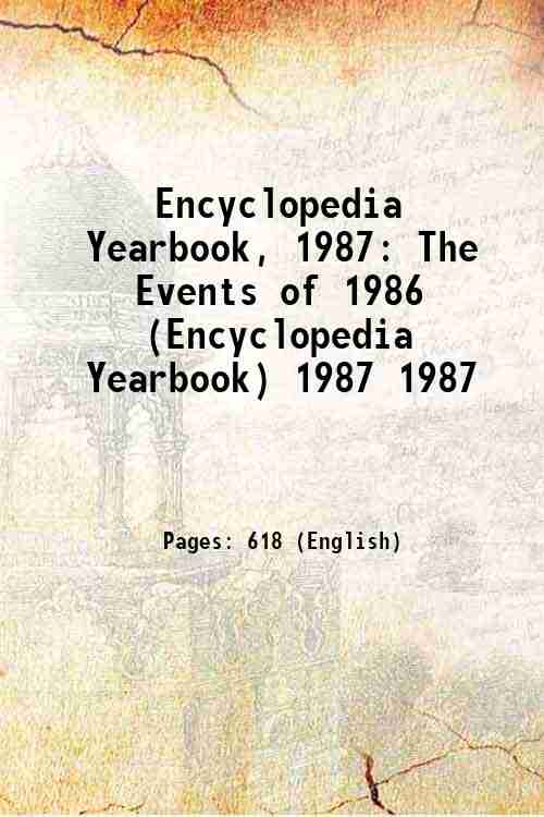 Encyclopedia Yearbook, 1987: The Events of 1986 (Encyclopedia Yearbook) 1987 1987