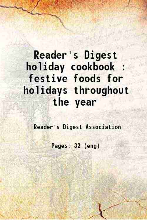 Reader's Digest holiday cookbook : festive foods for holidays throughout the year 