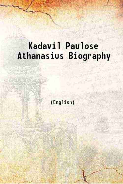 Kadavil Paulose Athanasius Biography 