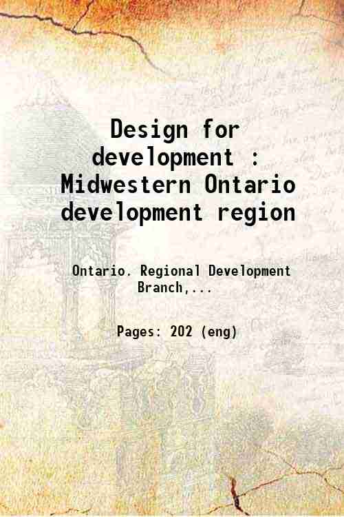 Design for development : Midwestern Ontario development region 