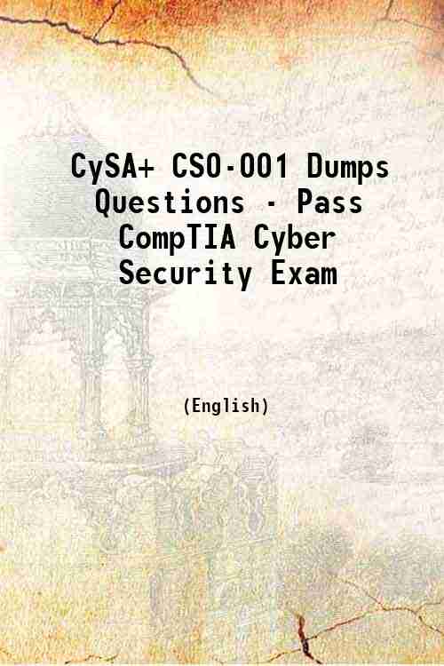 CySA+ CS0-001 Dumps Questions - Pass CompTIA Cyber Security Exam 
