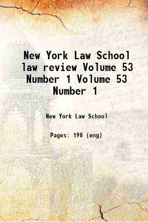 New York Law School law review Volume 53 Number 1 Volume 53 Number 1