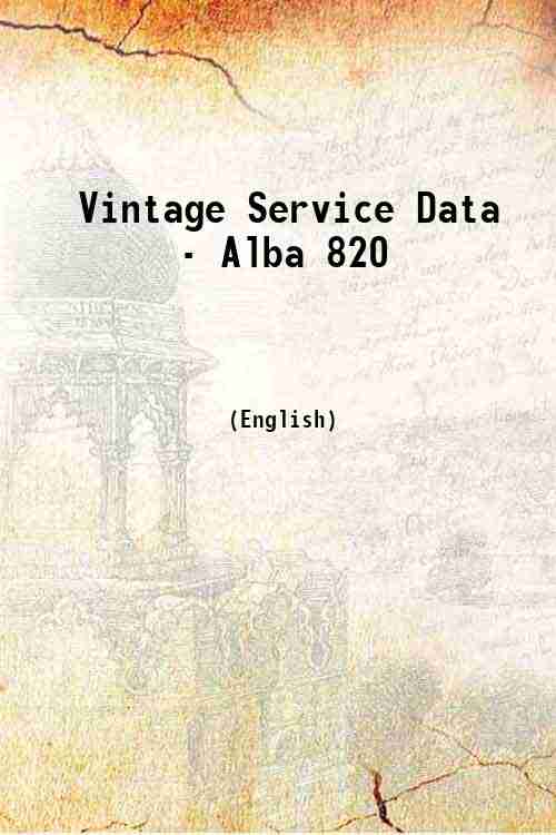 Vintage Service Data - Alba 820 
