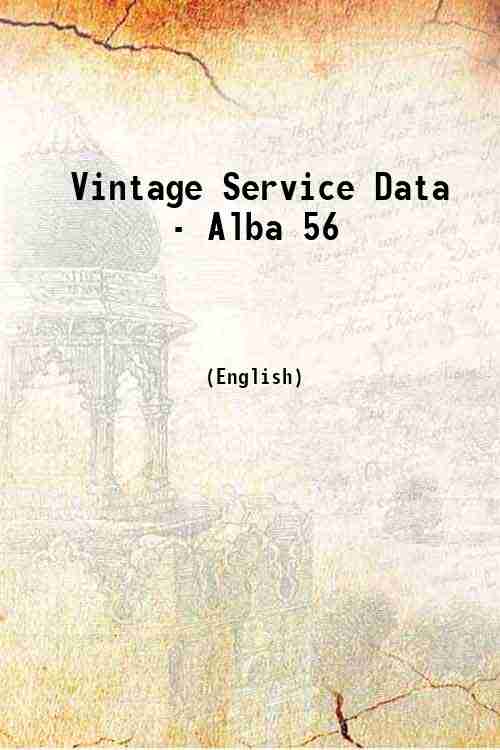 Vintage Service Data - Alba 56 