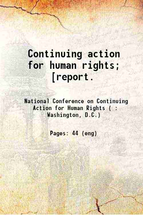 Continuing action for human rights; [report. 