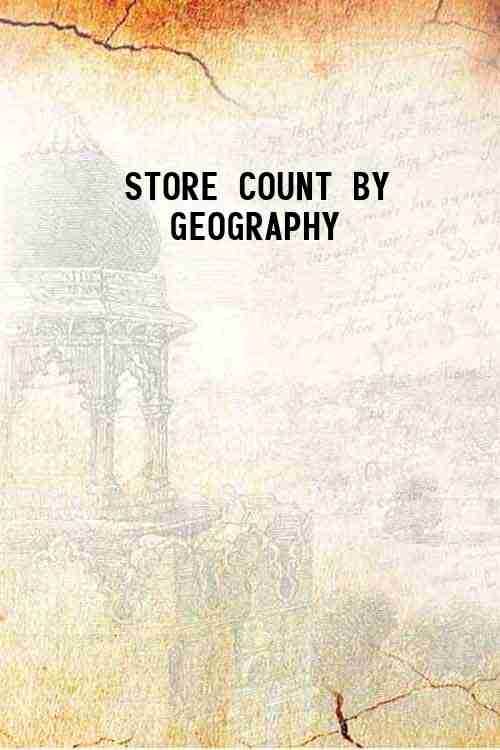STORE COUNT BY GEOGRAPHY 