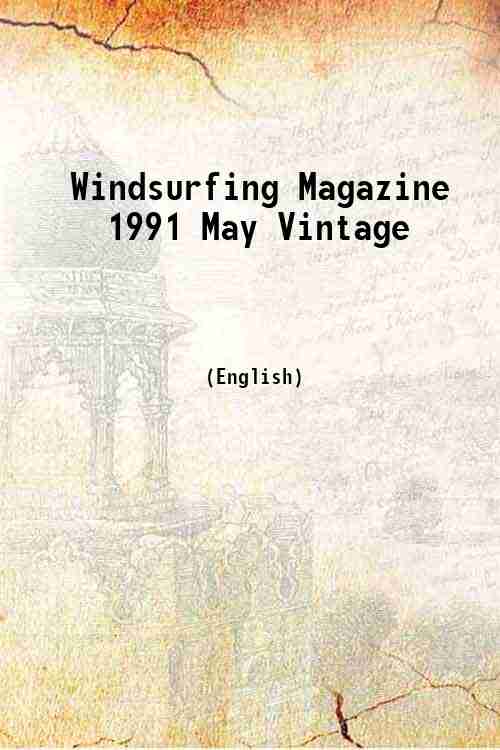 Windsurfing Magazine 1991 May Vintage 