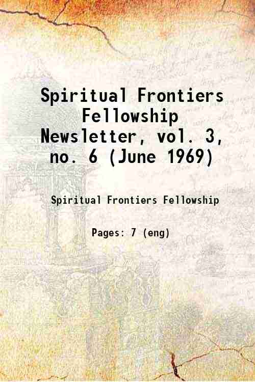 Spiritual Frontiers Fellowship Newsletter, vol. 3, no. 6 (June 1969) 