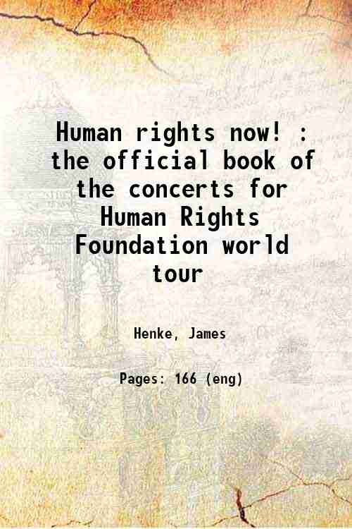 Human rights now! : the official book of the concerts for Human Rights Foundation world tour 