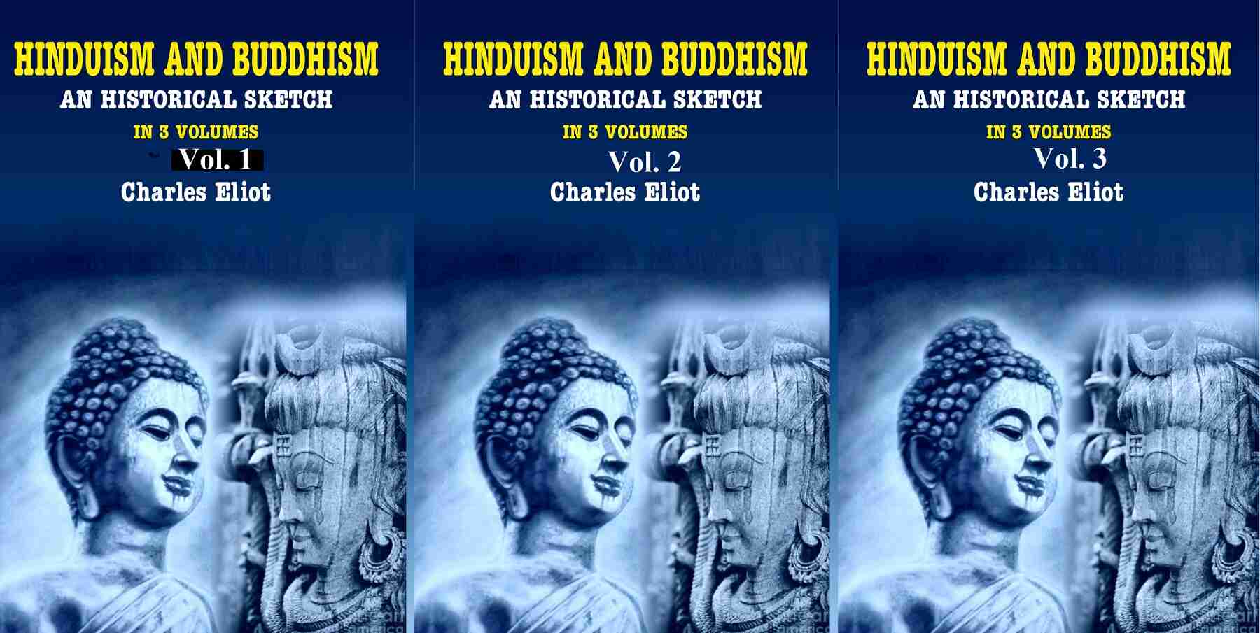 Hinduism and Buddhism An Historical Sketch In 3 Vol.s (Set) In 3 Vol.s (Set) In 3 Vol.s (Set) In ...