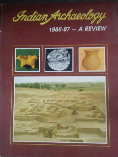 Indian Archaeology 1986-87 A Review 