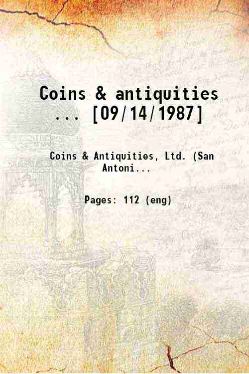 Coins & antiquities ... [09/14/1987] 