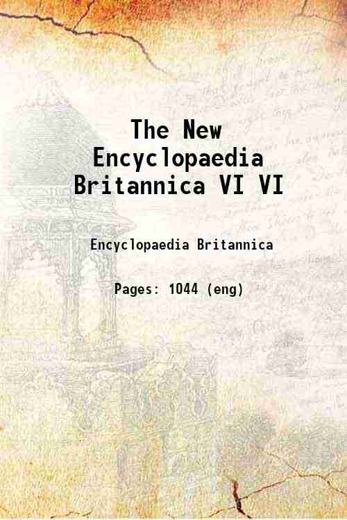 The New Encyclopaedia Britannica VI VI