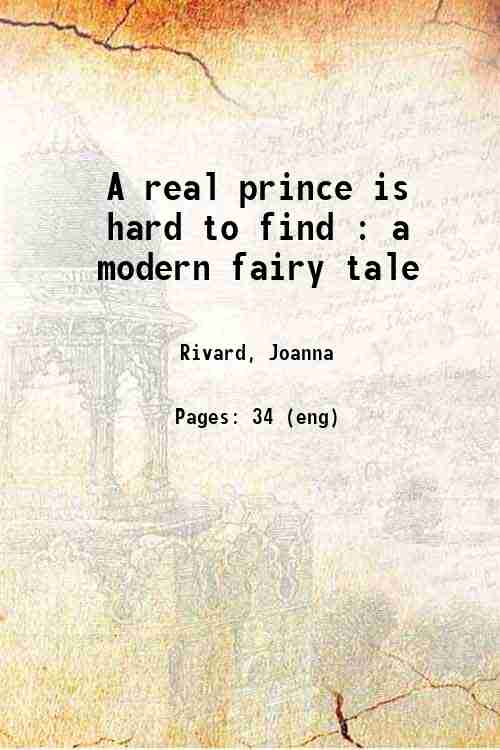 A real prince is hard to find : a modern fairy tale 