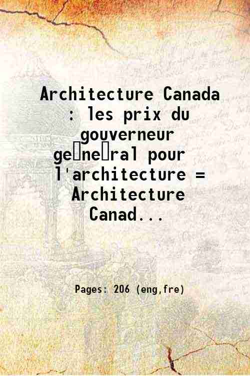 Architecture Canada : les prix du gouverneur général pour l'architecture = Architecture Canad...